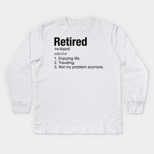 Retirement Definition Traveling Funny TShirt Kids Long Sleeve T-Shirt